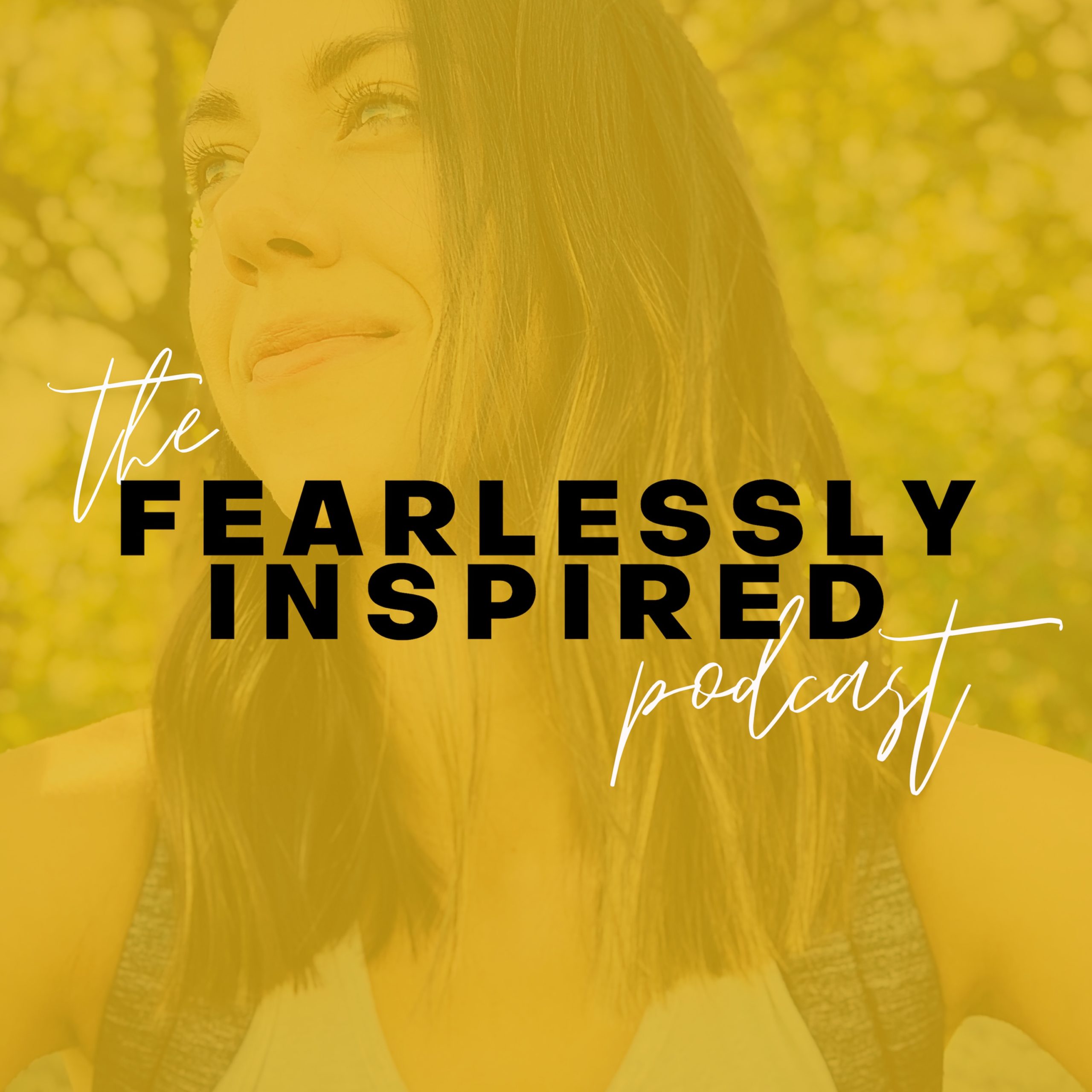 The Fearlessly Inspired Podcast